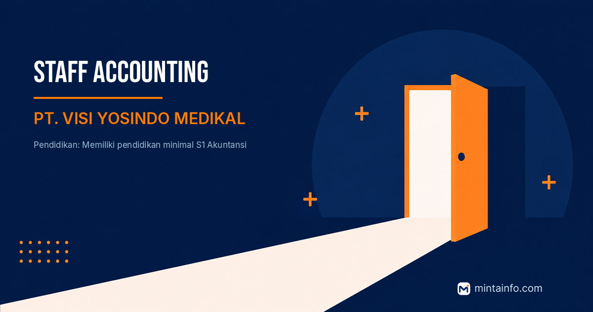 Lowongan STAFF ACCOUNTING PT. VISI YOSINDO MEDIKAL Pekanbaru