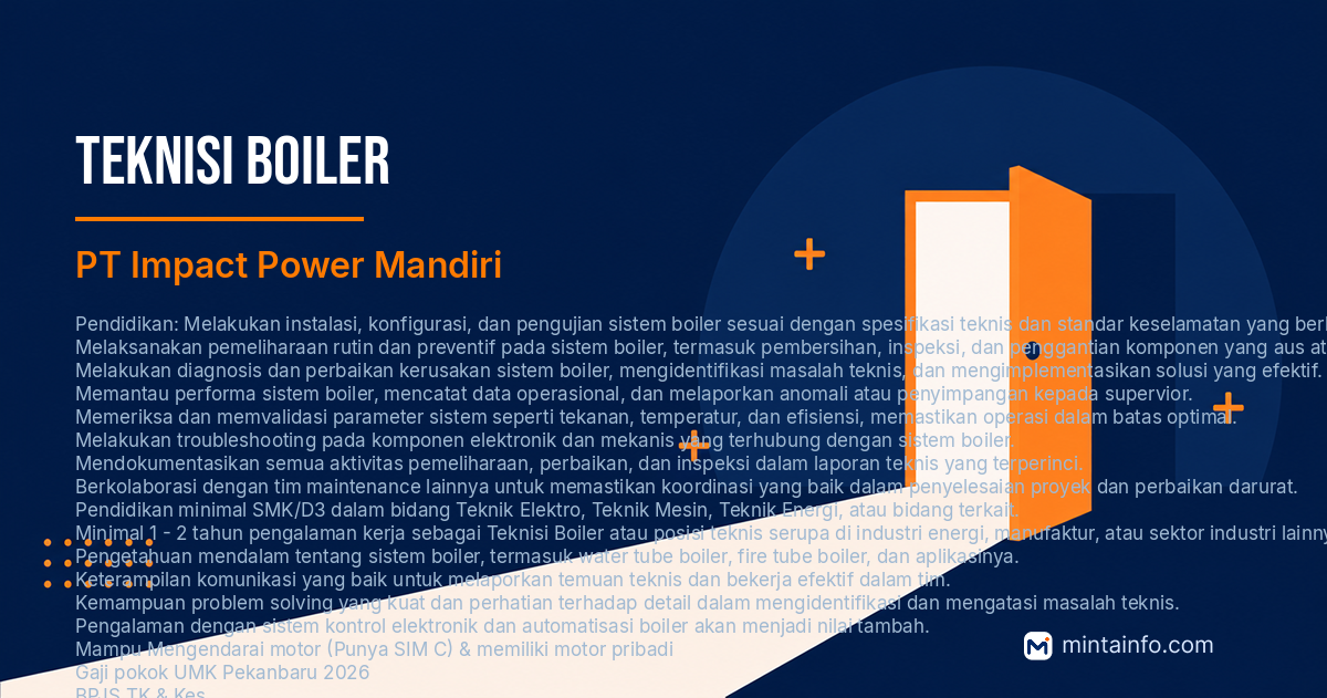 Lowongan Teknisi Boiler PT Impact Power Mandiri Pekanbaru